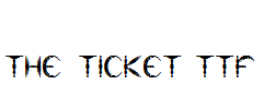 the-ticket.ttf