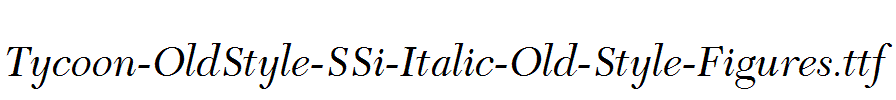 Tycoon-OldStyle-SSi-Italic-Old-Style-Figures.ttf