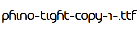 Phino-Tight-copy-1-.ttf