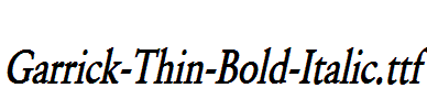 Garrick-Thin-Bold-Italic.ttf