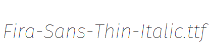 Fira-Sans-Thin-Italic.ttf