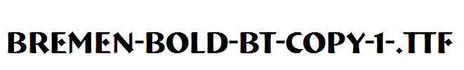 Bremen-Bold-BT-copy-1-.ttf