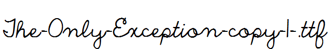 The-Only-Exception-copy-1-.ttf