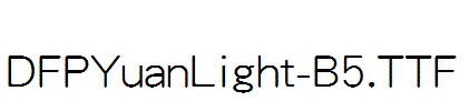 DFPYuanLight-B5.ttf