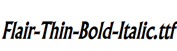 Flair-Thin-Bold-Italic.ttf