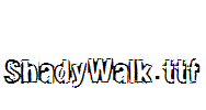 ShadyWalk.ttf