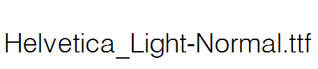 Helvetica_Light-Normal.ttf