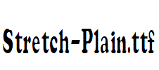 Stretch-Plain.ttf