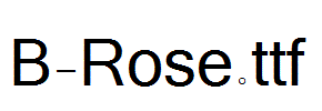 B-Rose.ttf