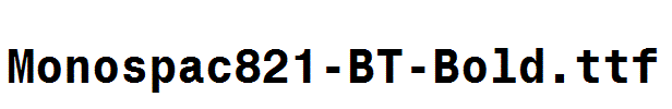 Monospac821-BT-Bold.ttf