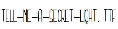 Tell-me-a-secret-light.ttf