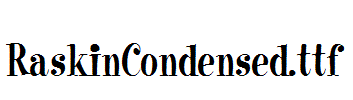 RaskinCondensed.ttf