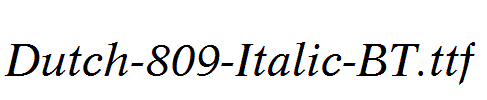 Dutch-809-Italic-BT.ttf