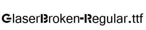 GlaserBroken-Regular.ttf