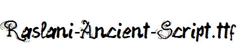 Raslani-Ancient-Script.ttf