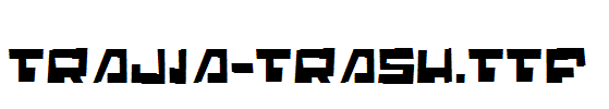 Trajia-Trash.ttf