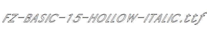 FZ-BASIC-15-HOLLOW-ITALIC.ttf