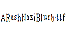 ARashNaziBlurb.ttf