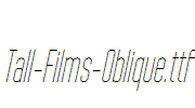 Tall-Films-Oblique.ttf