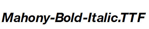 Mahony-Bold-Italic.ttf