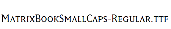 MatrixBookSmallCaps-Regular.ttf