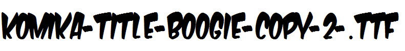 Komika-Title-Boogie-copy-2-.ttf