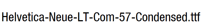 Helvetica-Neue-LT-Com-57-Condensed.ttf