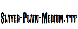 Slayer-Plain-Medium.ttf