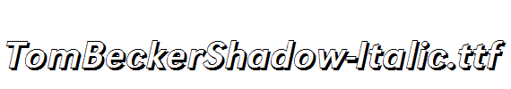 TomBeckerShadow-Italic.ttf