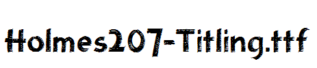 Holmes207-Titling.ttf