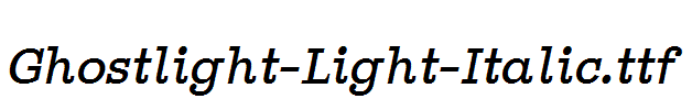 Ghostlight-Light-Italic.ttf