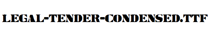 Legal-Tender-Condensed.ttf