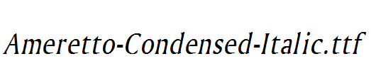 Ameretto-Condensed-Italic.ttf