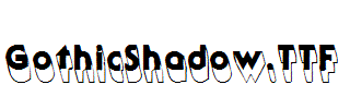 GothicShadow.ttf