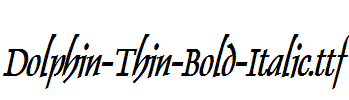 Dolphin-Thin-Bold-Italic.ttf