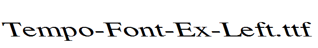 Tempo-Font-Ex-Left.ttf