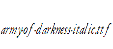 Army-of-Darkness-Italic.ttf