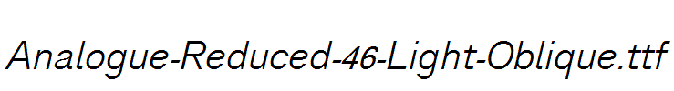 Analogue-Reduced-46-Light-Oblique.ttf