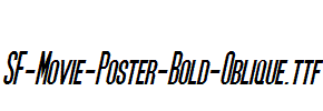 SF-Movie-Poster-Bold-Oblique.ttf