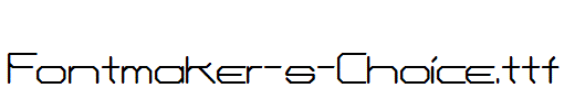 Fontmaker-s-Choice.ttf