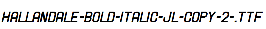 Hallandale-Bold-Italic-JL-copy-2-.ttf