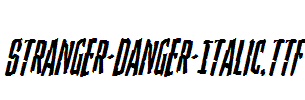 Stranger-Danger-Italic.ttf