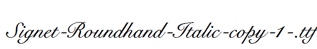 Signet-Roundhand-Italic-copy-1-.ttf