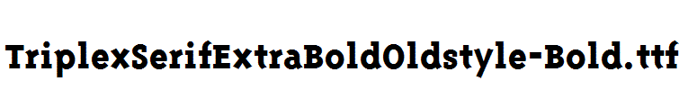 TriplexSerifExtraBoldOldstyle-Bold.ttf