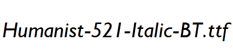 Humanist-521-Italic-BT.ttf