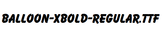 Balloon-Xbold-Regular.ttf