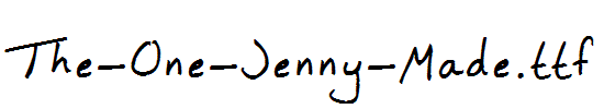 The-One-Jenny-Made.ttf