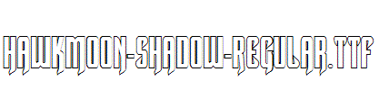 Hawkmoon-Shadow-Regular.ttf