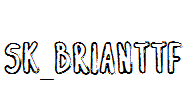 SK_BRIAN.ttf