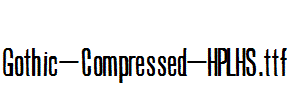 Gothic-Compressed-HPLHS.ttf